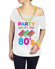 Adult Ladies Party like it’s the 80s Printed T-Shirt