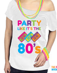 Adult Ladies Party like it’s the 80s Printed T-Shirt
